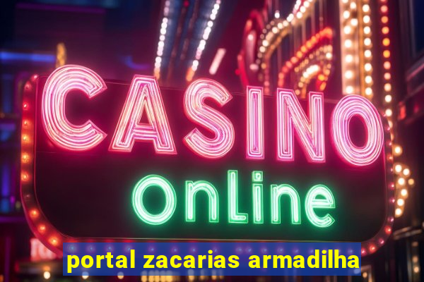 portal zacarias armadilha